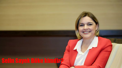 Selin Sayek Böke kimdir? Selin Sayek Böke nereli, kaç yaşında?