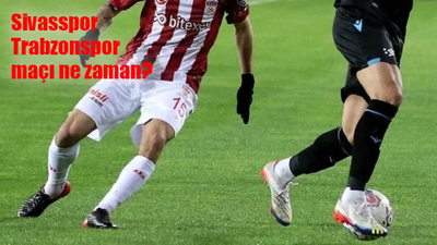 Sivasspor Trabzonspor maçı ne zaman, saat kaçta ve hangi kanalda?