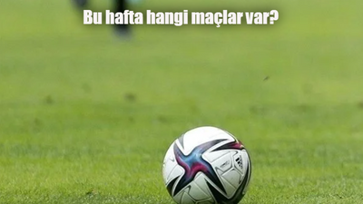 Süper Lig ne zaman başlayacak? Bu hafta hangi maçlar var?