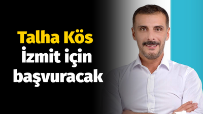 Talha Kös İzmit için başvuracak