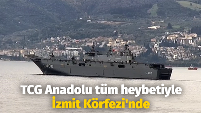 TCG Anadolu tüm heybetiyle İzmit Körfezi'nde