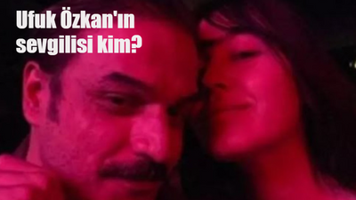 Ufuk Özkan'ın sevgilisi kim? Oyuncu Ufuk Özkan'ın sevgilisi Sibel Osmanoğlu kimdir?