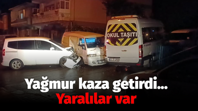 Yağmur kaza getirdi... Yaralılar var