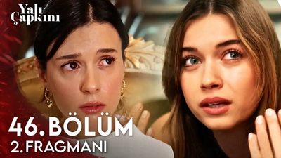 Yalı Çapkını 46 Bölüm Fragmanı! Yalı Çapkını Yeni Bölüm Özeti