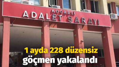 1 ayda 228 düzensiz göçmen yakalandı