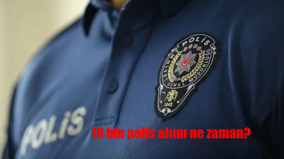 10 bin polis alımı ne zaman? 31. Dönem PA POMEM başvuruları ne zaman, hangi tarihte başlayacak?