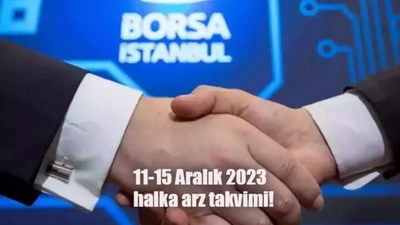 11-15 Aralık 2023 halka arz takvimi! Halka arz talep toplama ne zaman başlayacak? Bugün halka arz var mı, hangi şirketler halka arz olacak?