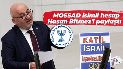 MOSSAD isimli hesap Hasan Bitmez'i paylaştı