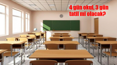 4 gün okul 3 gün tatil onaylandı mı? Okullar 4 gün oldu mu? 4 gün okul 3 gün tatil ne zaman başlayacak?