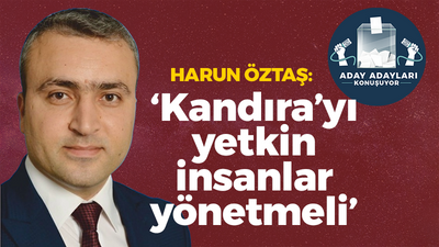 Harun Öztaş: Kandıra’yı yetkin insanlar yönetmeli