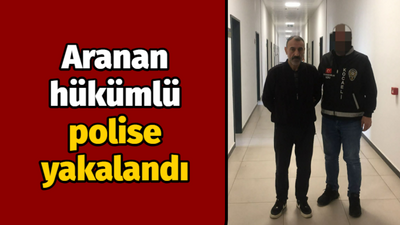 Aranan hükümlü polise yakalandı