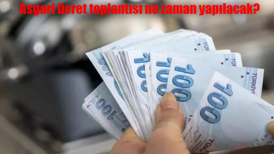 Asgari ücret toplantısı ne zaman yapılacak?