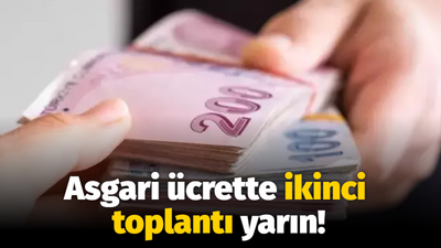 Asgari ücrette ikinci toplantı yarın!