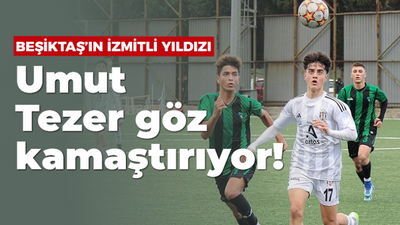 Beşiktaş’ın İzmitli yıldızı Umut Tezer göz kamaştırıyor!