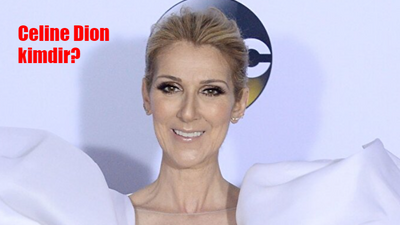 Celine Dion ne oldu, hasta mı? Celine Dion kimdir, kaç yaşında, şarkıları neler? Katı kişi sendromu nedir?