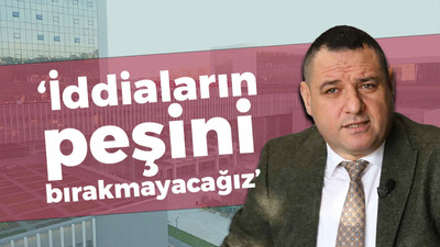 Nusret Acur: İddiaların peşini bırakmayacağız