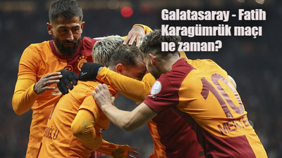 Galatasaray Fatih Karagümrük maçı ne zaman, saat kaçta, hangi kanalda?