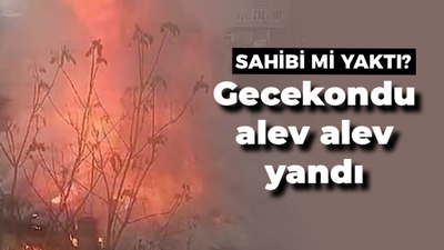 Gecekondu alev alev yandı