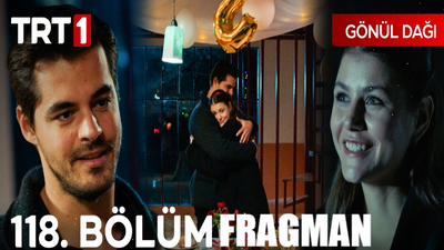 Gönül Dağı 118 Bölüm Fragmanı! Gönül Dağı Yeni Bölüm Fragmanı! Gönül Dağı 2 Fragman