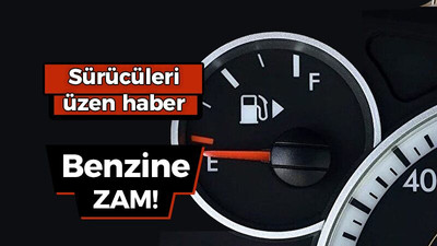 Araç sahipleri dikkat! Benzine zam geldi