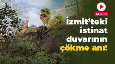 İzmit’teki istinat duvarının çökme anı!