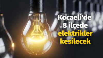 Kocaeli'de 8 ilçede elektrikler kesilecek (10 Aralık Kocaeli Elektrik Kesintisi)