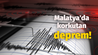 Malatya'da korkutan deprem!