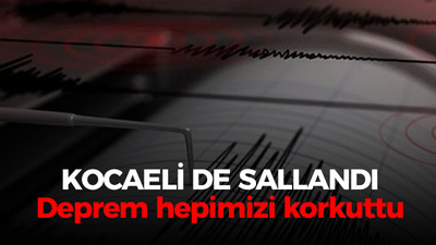 Bursa merkezli deprem hepimizi korkuttu! Kocaeli de sallandı