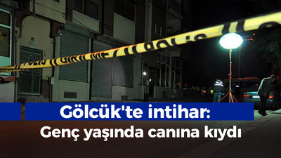 Gölcük'te intihar: Genç yaşında canına kıydı