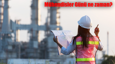 Mühendisler Günü ne zaman? Dünya Mühendisler Günü mesajları ve sözleri