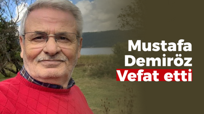 Mustafa Demiröz vefat etti