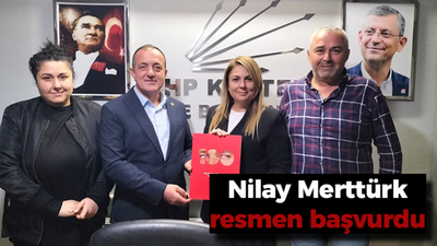 Nilay Merttürk resmen başvurdu