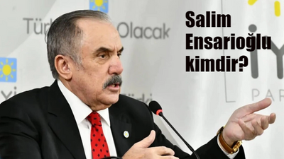 Salim Ensarioğlu kimdir, nereli, kaç yaşında? İYİ Parti Milletvekili Salim Ensarioğlu nerenin milletvekili?