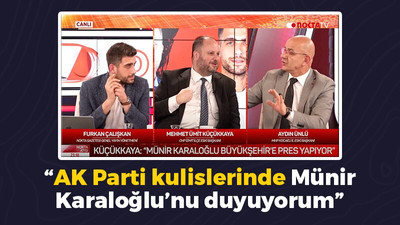 “AK Parti kulislerinde Münir Karaloğlu’nu duyuyorum”