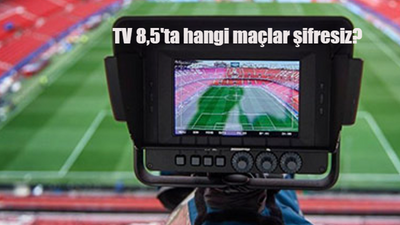 TV8,5’ta bu hafta hangi maçlar şifresiz? 11-12 Aralık TV8,5 yayın akışı...