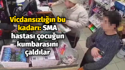 Vicdansızlığın bu kadarı: SMA hastası çocuğun kumbarasını çaldılar