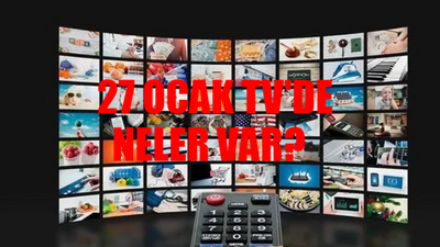 27 Ocak TV Yayın Akışı CUMARTESİ BUGÜN: Bugün Hangi Diziler Var? 27 Ocak Kanal D, Show TV, ATV, TRT1, TV8, Fox Yayın Akışı Bugün