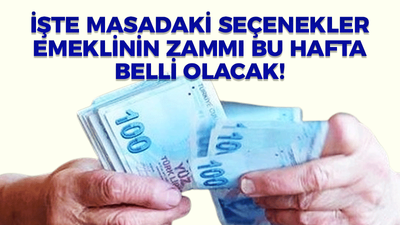 Emeklinin zammı bu hafta belli olacak