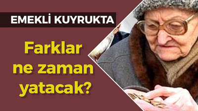 Emekliye aylık farklar ne zaman yatacak?