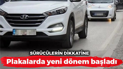 Plakalarda yeni dönem başladı