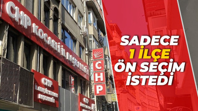 CHP Kocaeli’de sadece 1 ilçe ön seçim istedi!