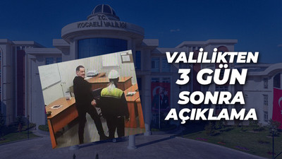 Valilikten 3 gün sonra açıklama geldi