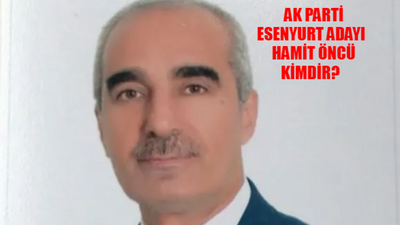 AK Parti Esenyurt Belediye Başkan Adayı Kim BELLİ OLDU! İstanbul AK Parti Esenyurt Adayı Hamit Öncü Kimdir, Kaç Yaşında, Nereli?