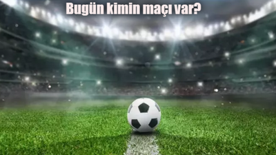 Bugün kimin maçı var 25 Ocak 2024 Perşembe? Hangi maçı hangi kanalda izleyeceğiz?