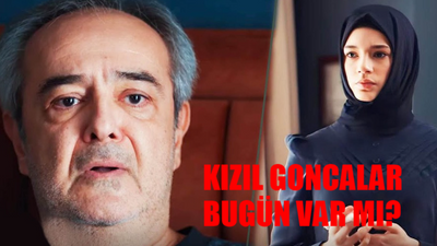 Bugün Kızıl Goncalar Var Mı? 22 Ocak 2024 Kızıl Goncalar Bu Akşam Var Mı? Kızıl Goncalar Ne Zaman? Kızıl Goncalar 3. Bölüm