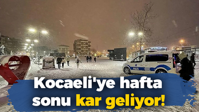 Kocaeli'ye hafta sonu kar geliyor!