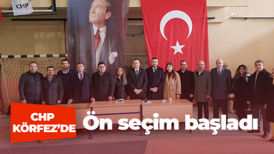 CHP Körfez’de ön seçim başladı