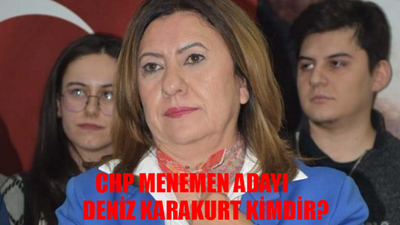 CHP Menemen Belediye Başkan Adayı Deniz Karakurt Kimdir, Kaç Yaşında, Nereli? Deniz Karakurt Menemen