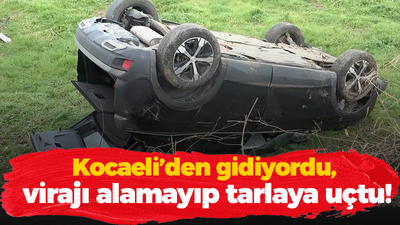 Kocaeli'den gidiyordu, virajı alamayıp bariyere uçtu!