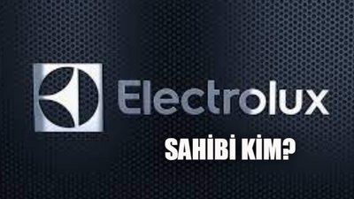 Electrolux hangi ülkenin markası, sahibi kim?